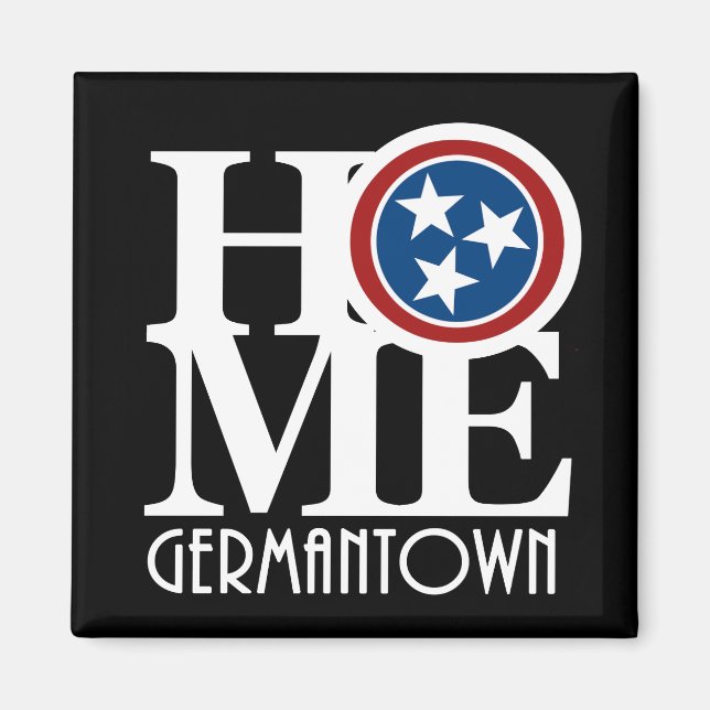 HOME Germantown Tennessee Magnet (Front)
