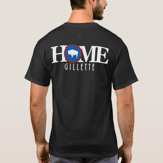 HOME Gillette WY (back print) T-Shirt (Back)