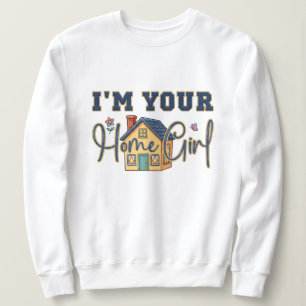 Home Girl Realtor Gift Real Estate Agent Sweatshirt