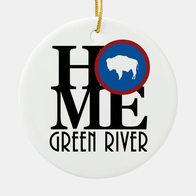 HOME Green River Wyoming Ceramic Ornament (Front)