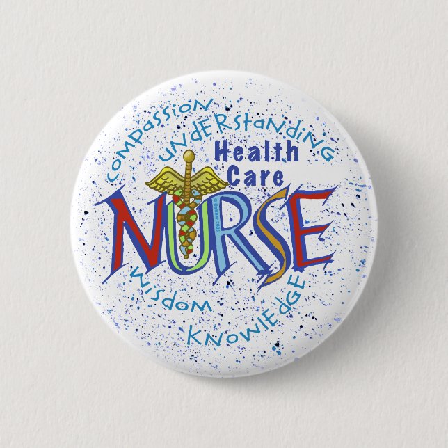 Home Health Care Nurse Motto Pinback Button (Front)