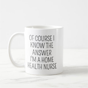 Home Health Nurse Coffee Mug/Funny Nurse Gift/Nurs Coffee Mug