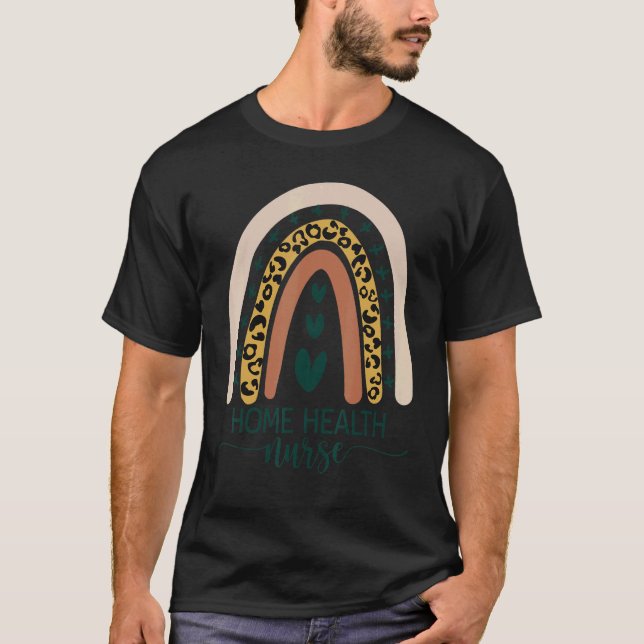 Home Health Nurse Healthcare RN LPN LVN Rainbow Le T-Shirt (Front)