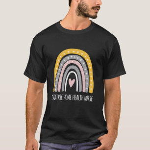 home health nurse rainbow Home Care Nursing T-Shirt