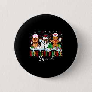 Home Health Nurse Squad Reindeer Gingerbread Chris Button