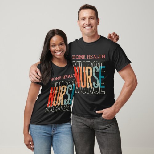 Home Health Nurse T_Shirt