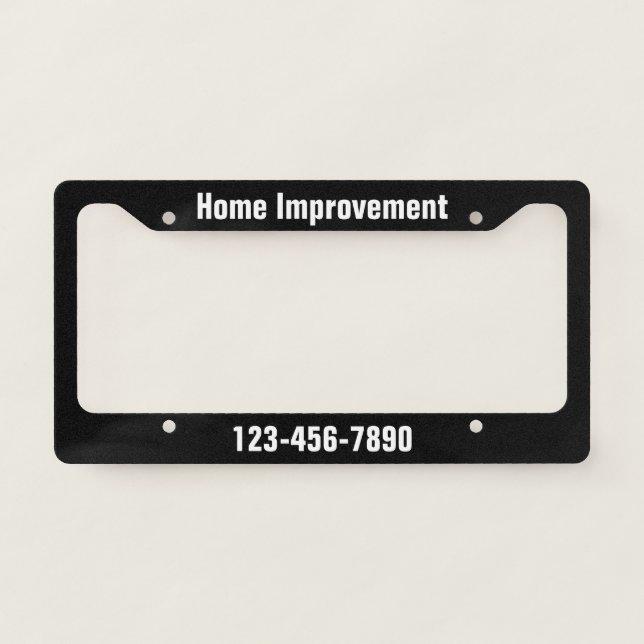 Home Improvement Black White Business Phone Number License Plate Frame (Front)