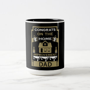 Home Improvement Congratulation Two-Tone Coffee Mug