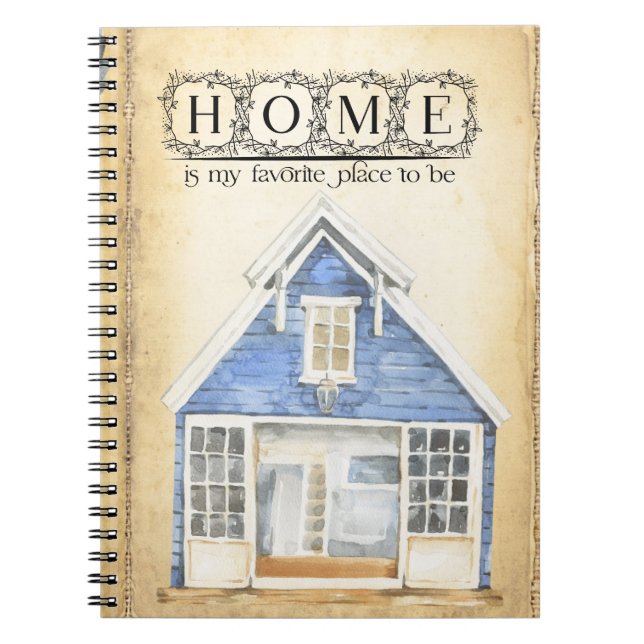 Home is My Favorite Place to Be Notebook (Front)