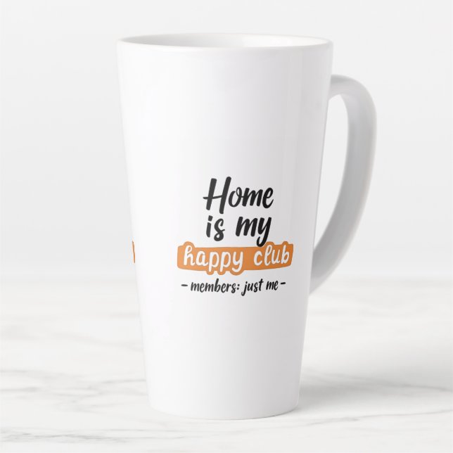 Home Is My Happy Club - An Introvert's Design Latte Mug (Right Angle)