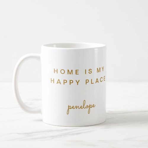 Home is My Happy Place with Name Coffee Mug