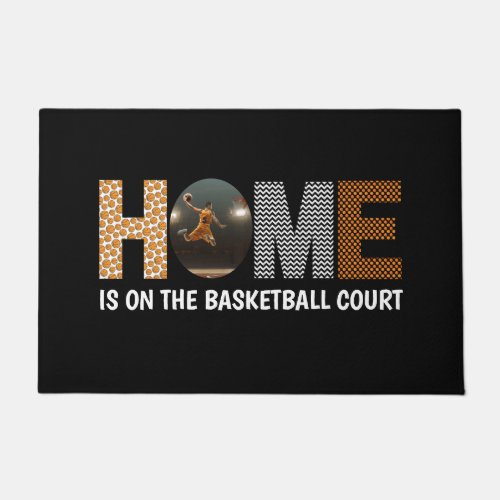 Home Is On The Basketball Court Door Mat