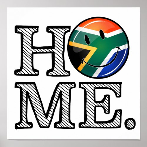 Home is South Africa Smiling Flag Housewarming Poster