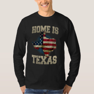 Home Is Texas   Vintage Usa Flag Texan Texas   T-Shirt