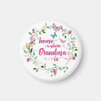 Home is where Grandma is Magnet