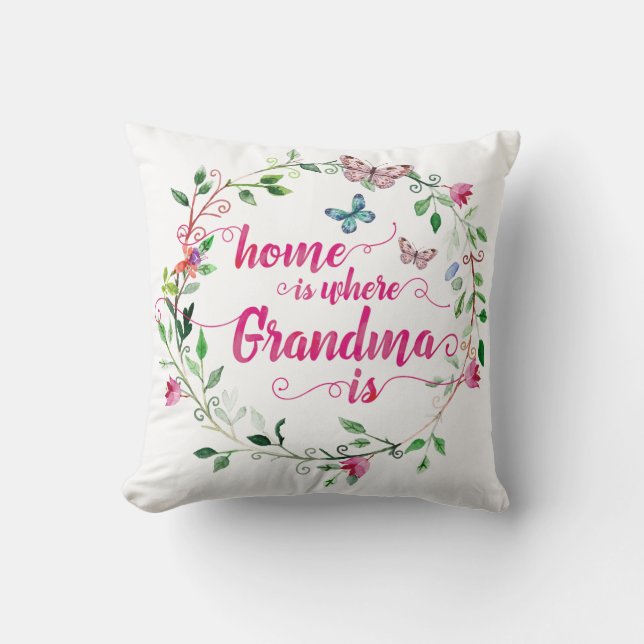 Home is where Grandma is Pillow (Front)