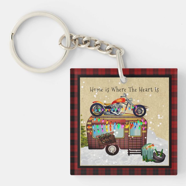 HOME IS WHERE HEART IS Funny Trailer Trash Camper Keychain (Front)