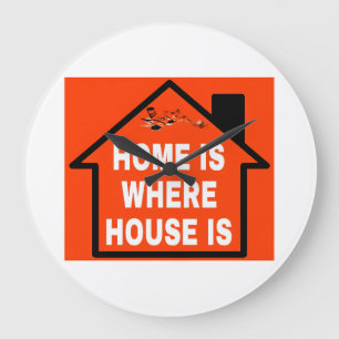 HOME IS WHERE HOUSE IS WHITE FONTS ORANGE BG LARGE CLOCK