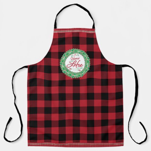 Home is Where Lefse is Made Buffalo Check Apron