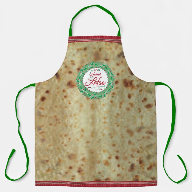 Home is Where Lefse is Made! Lefse Background Apron (Front)
