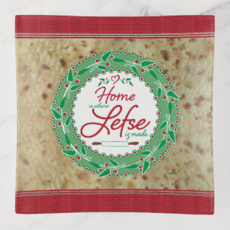 Home is Where Lefse is Made! Lefse Background Trinket Tray