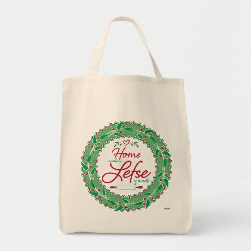 Home is Where Lefse is Made Tote Bag