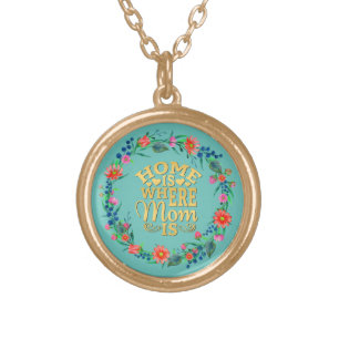 Home is Where Mom Is Gift For Mother's Day Gold Plated Necklace