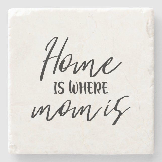 Home is where Mom is typography Quote Minimal Stone Coaster (Front)