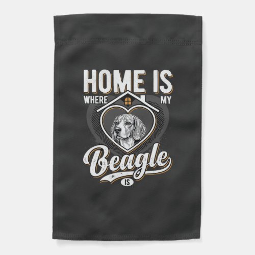 Home Is Where My Beagle Is_1 Garden Flag