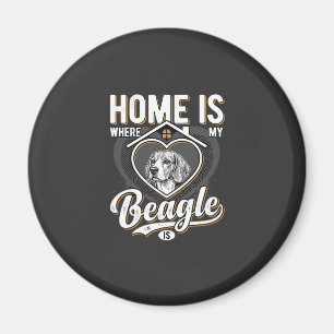 Home Is Where My Beagle Is_1 Magnet