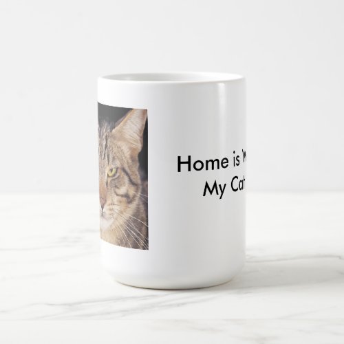 Home Is Where My Cat Is Coffee Mug