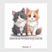 Home Is Where My Cat Is Cute Cat Sticker