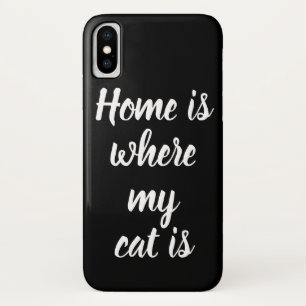 Home Is Where My Cat Is White Script Black iPhone X Case