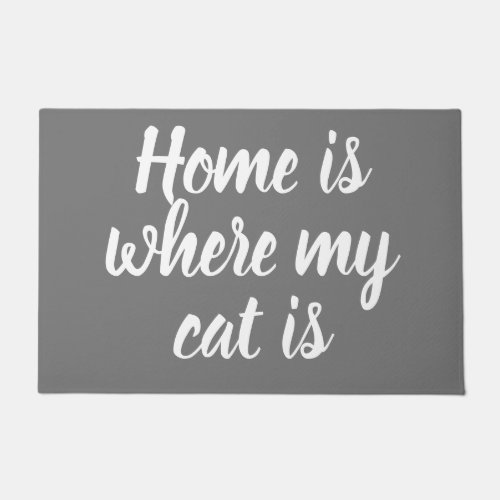 Home Is Where My Cat Is White Script Gray  Doormat