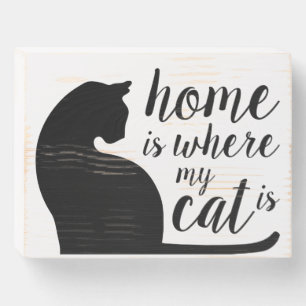 Home Is Where My Cat Is Wooden Box Sign