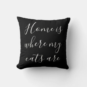 Home Is Where My Cats Are White Script Black Throw Pillow