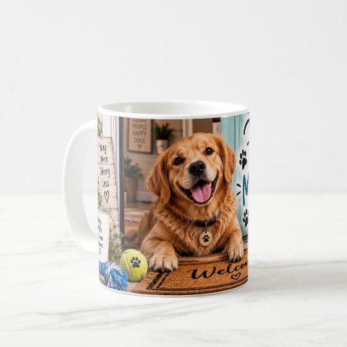 Home Is Where My Dog Is Mug