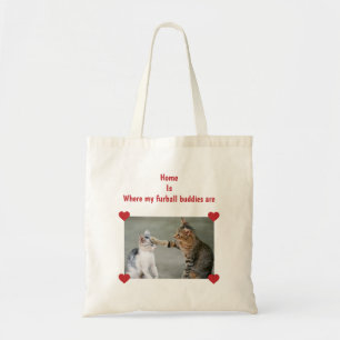Home is where my furball buddies are Cats Photo Tote Bag