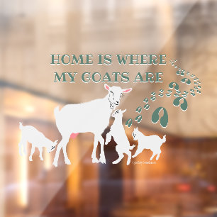 Home is Where MY Goats Are Window Cling