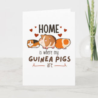 Home Is Where My Guinea Pigs Are Card