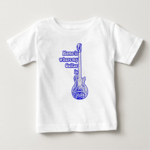 Home is where my guitar is vintage blue guitar baby T_Shirt