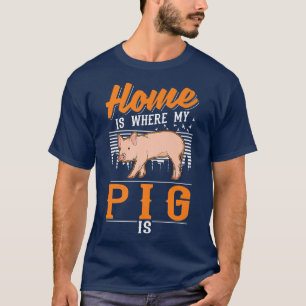 Home is where my Pig is Premium T-Shirt