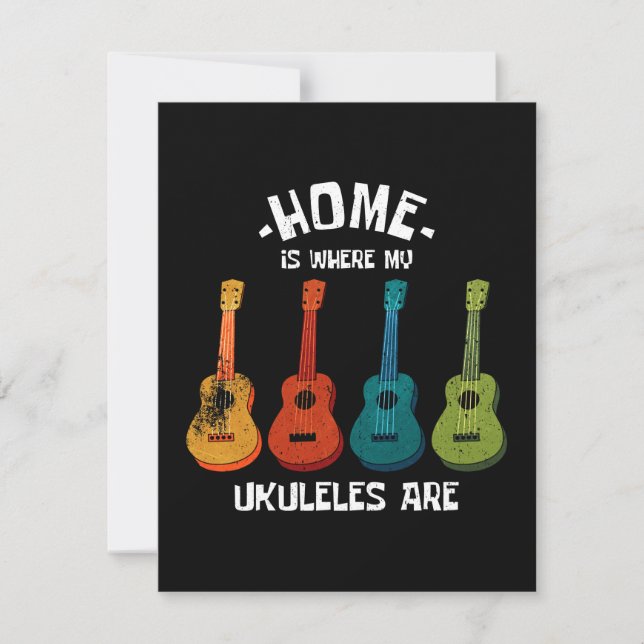 Home is where My Ukuleles Are Note Card (Front)