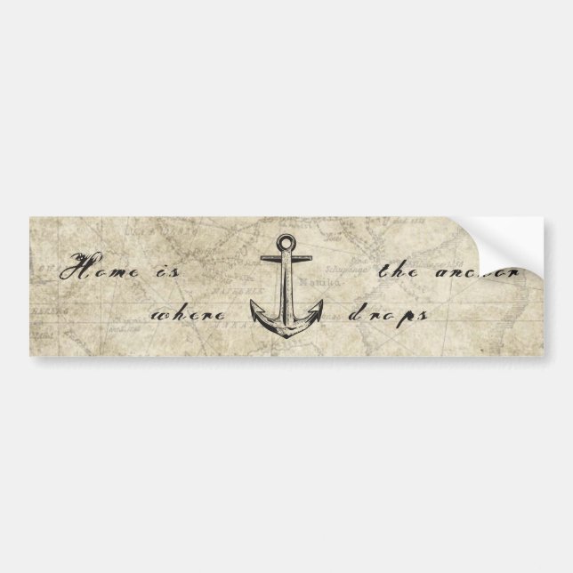 Home is where the anchor drops bumper sticker (Front)