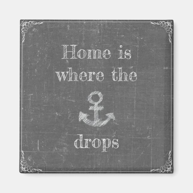 Home is Where the Anchor Drops Magnet (Front)