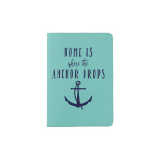 Home is where the Anchor Drops Passport Cover