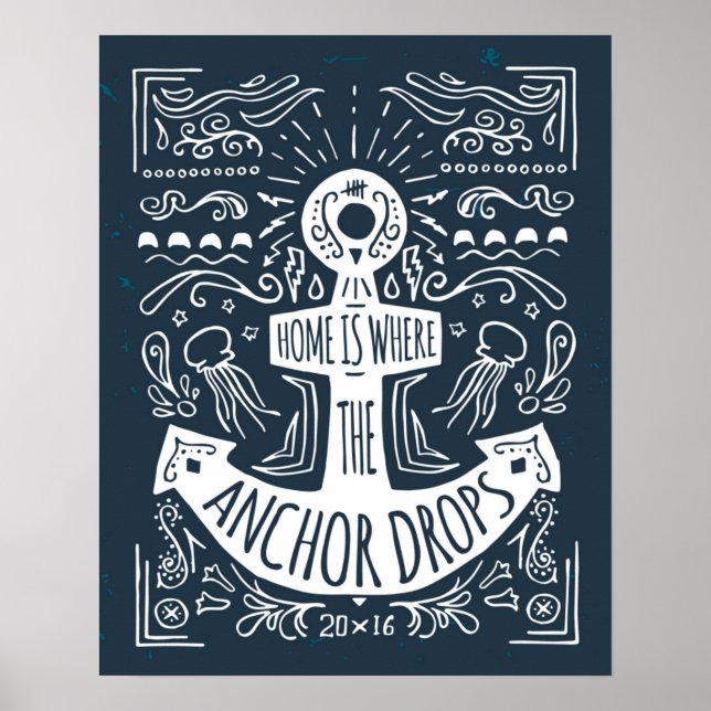 Home Is Where The Anchor Drops Poster (Front)