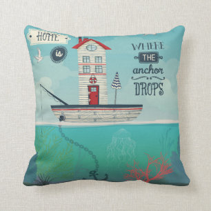 Home Is Where The Anchor Drops Throw Pillow