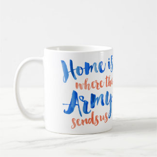 Home is Where the Army - Patriotic Watercolor Coffee Mug
