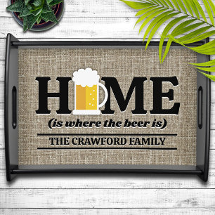 Home Is Where the Beer Is Serving Tray